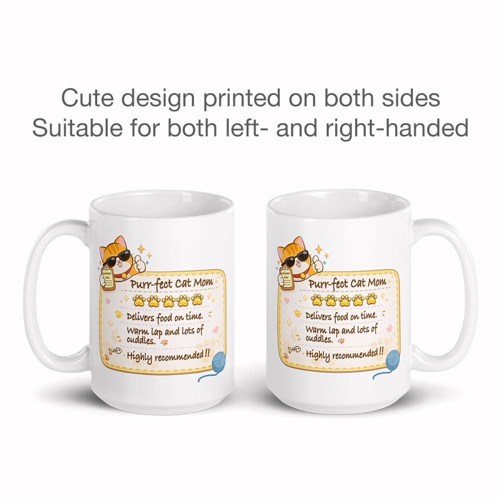 Funny Cat Review Purrfect Cat Mom Cute Mug printed on both sides