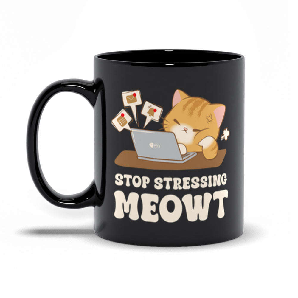 Stop Stressing Meowt Kawaii Cat Funny Mug - Black 11 oz