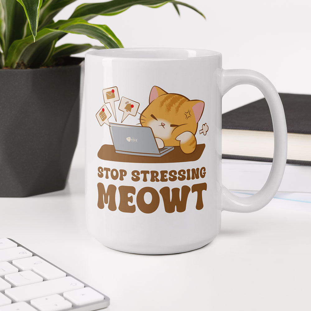 Stop Stressing Meowt Kawaii Cat Funny Mug in office