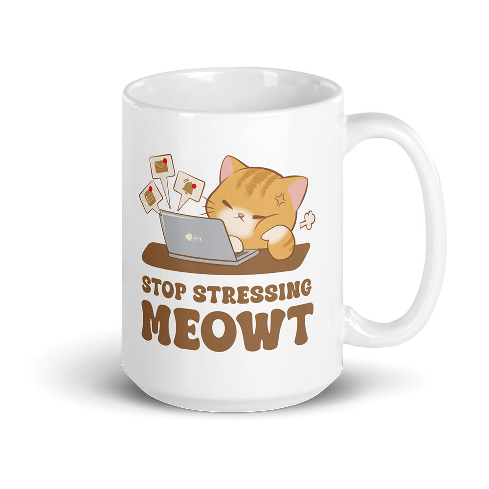 Stop Stressing Meowt Kawaii Cat Funny Mug - White 15 oz