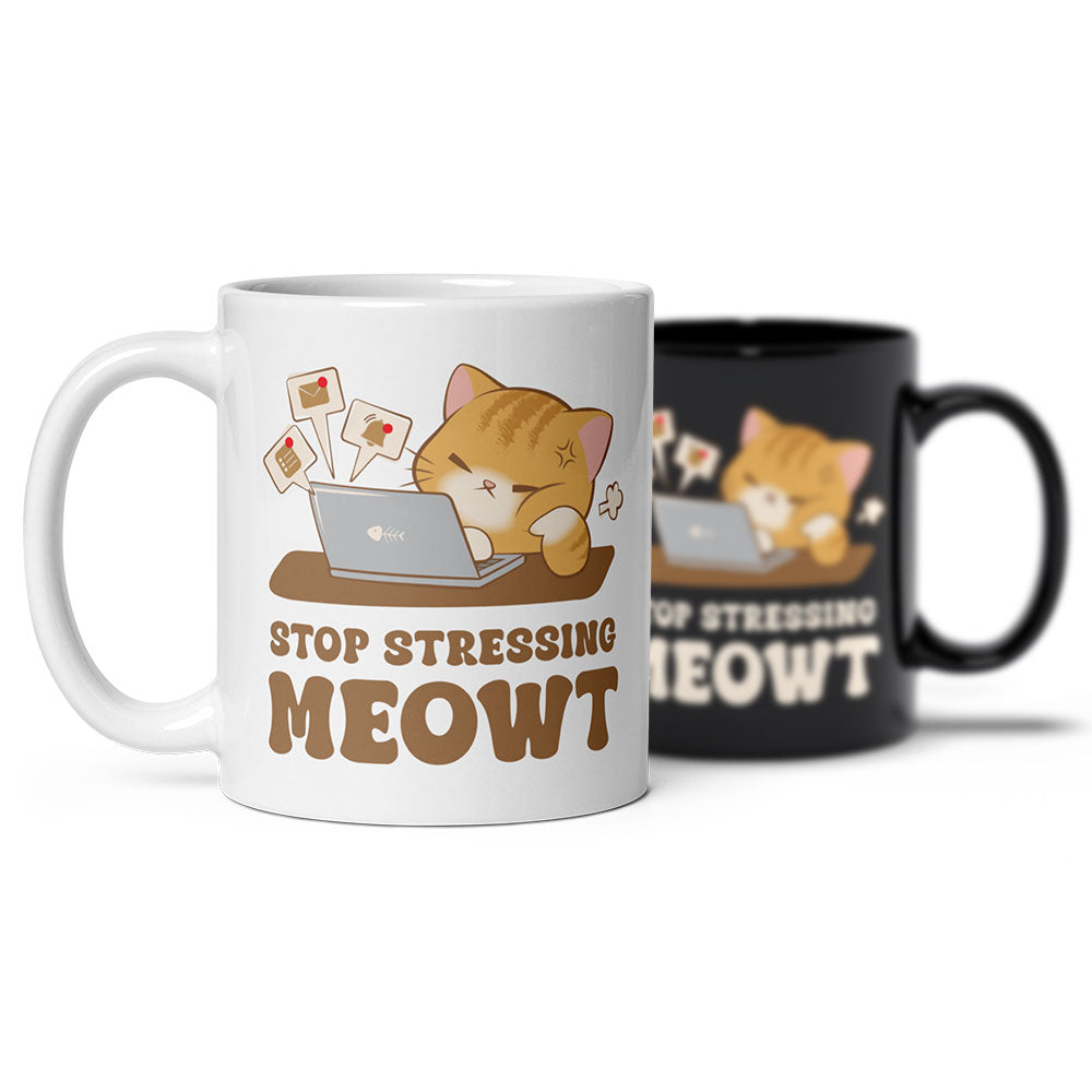 Stop Stressing Meowt Kawaii Cat Funny Mug