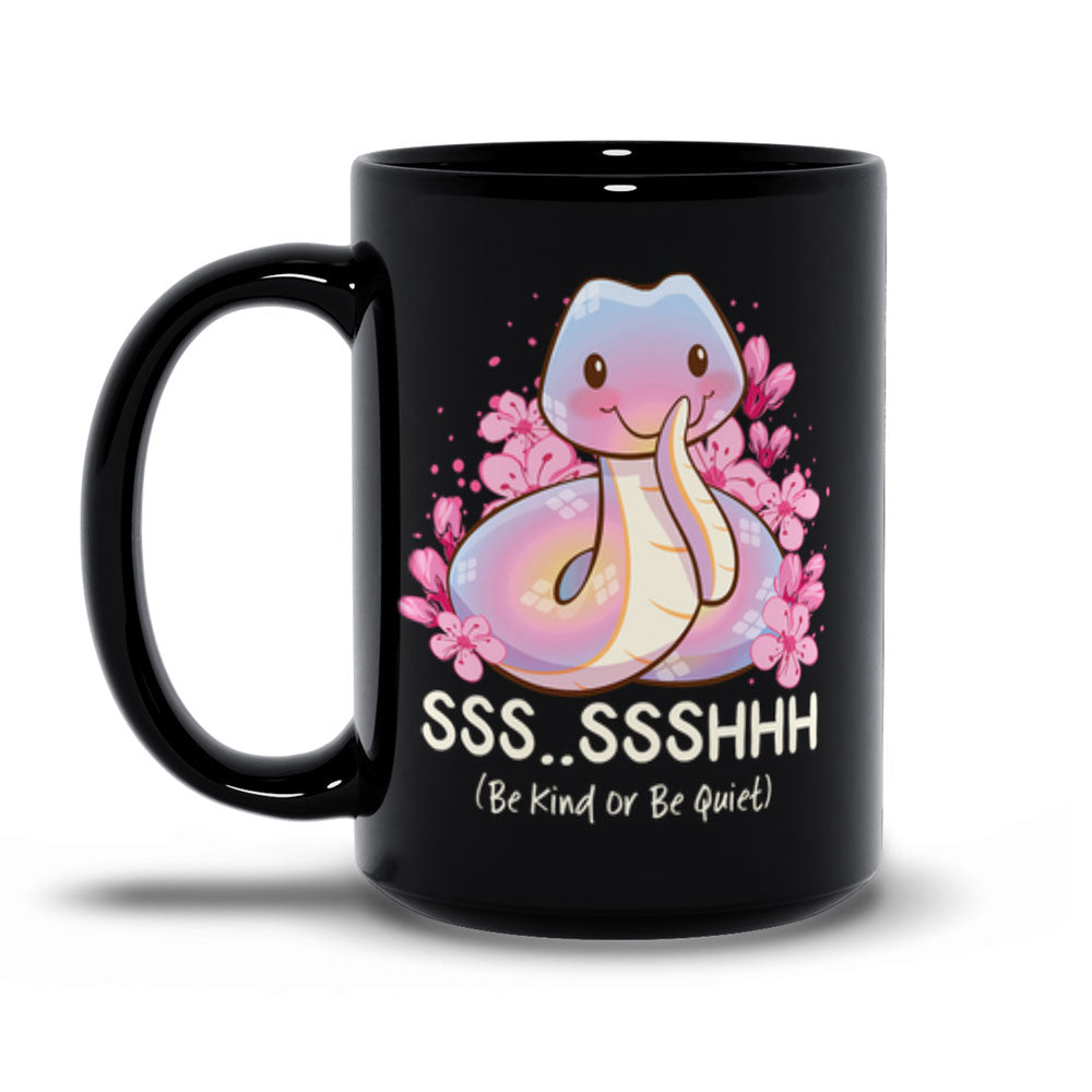 Be Kind or Be Quiet Kawaii Snake Cute Mug - Black 15 oz