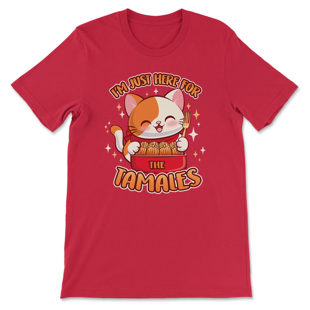 Just Here for Tamales Cute Foodie Cat Kawaii T-shirt - Red